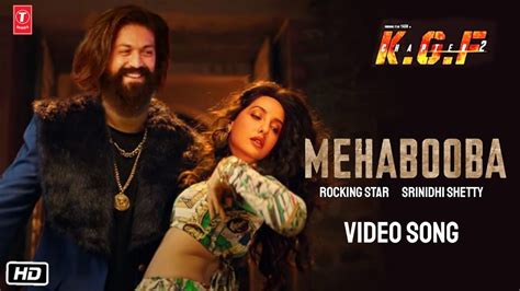 KGF 2 Mehbooba Song | Rocking Star Yash | KGF 2 Item Song Nora Fatehi ...