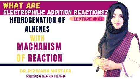 Hydrogenation of Alkenes | Basic concepts with Mechanism lec 02 | Dr Rizwana - YouTube