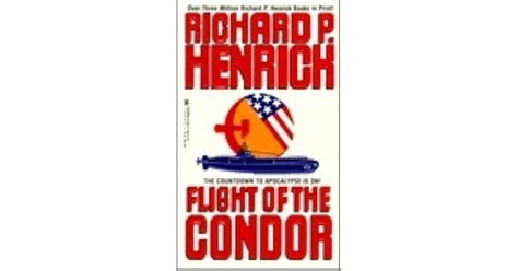 Flight Of The Condor by Richard P. Henrick