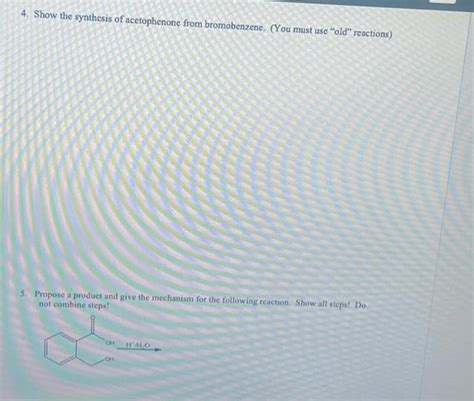 Solved 4. Show the synthesis of acetophenone from | Chegg.com