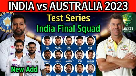 Australia Tour Of India Test Series 2023 | Team India Final Test Squad ...