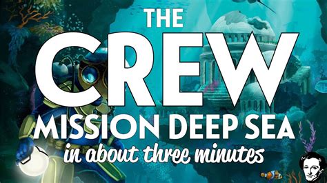 The Crew Mission deep sea in about 3 minutes - Boardgame Stories