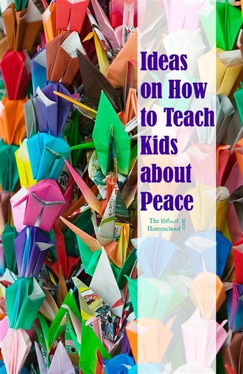 Ideas on How to Teach Kids about Peace {Printable List} - The Natural Homeschool | Teaching kids ...