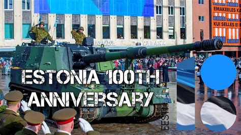 ESTONIA 100th Anniversary Military Parade in Tallinn | Eesti Vabariik ...