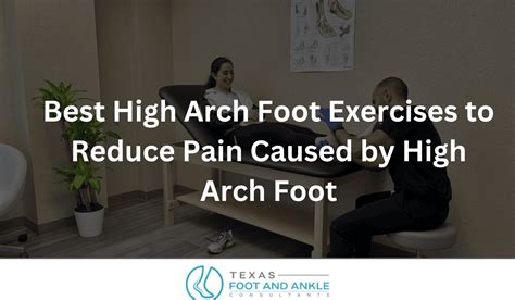 Best High Arch Foot Exercises to Reduce Pain Caused by High Arch Foot ...