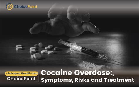 Cocaine Overdose: Symptoms, Risks and Treatment - ChoicePoint