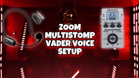 Darth Vader Zoom Multistomp Voice Setup - YouTube