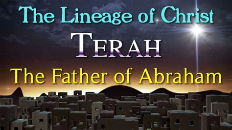 Terah the Father of Abraham - YouTube