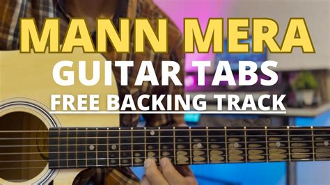 Mann Mera Song Table No. 21 Guitar Lesson ||Free backing Track ...