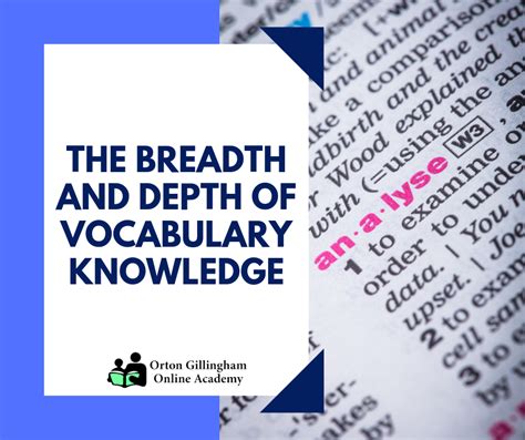 The Breadth and Depth of Vocabulary Knowledge | Orton Gillingham Online Academy