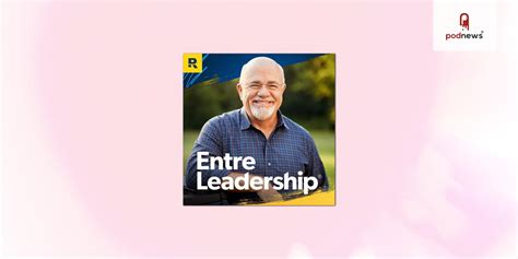 Dave Ramsey to host The Entreleadership Podcast