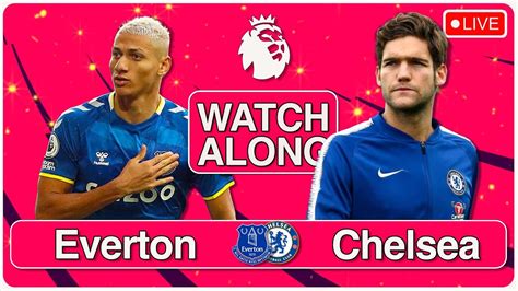 EVERTON v CHELSEA | PREMIER LEAGUE WATCHALONG & LIVE STREAM - YouTube