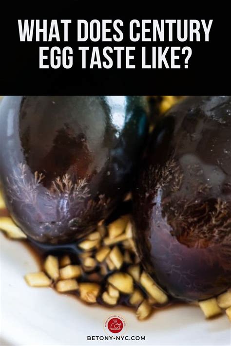 What Does Century Egg Taste Like? - Betony