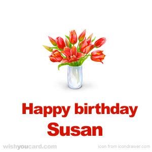 Happy Birthday Susan Free e-Cards