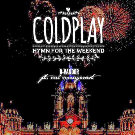 Coldplay – Hymn For The Weekend (D-Vandor Ft. Val Maugenest Cover) | Tropical House ...