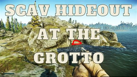 Scav Hideout at the Grotto | Lighthouse Extract Patch 12.12 - YouTube