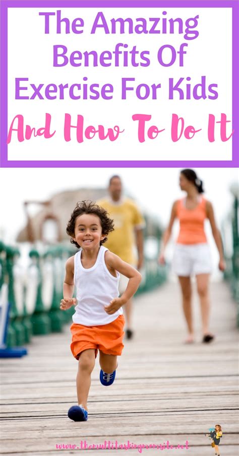 The Amazing Benefits Of Exercise For Kids And How To Do It — The Multitasking Mom