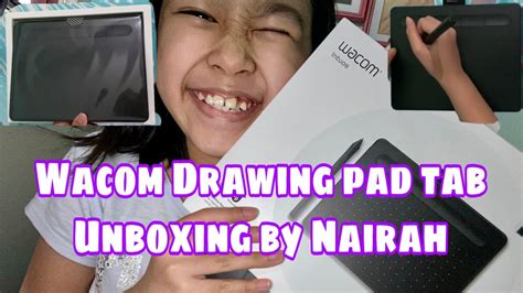 Wacom Drawing tab/Unboxing by Nairah/Mhelz Storiary - YouTube