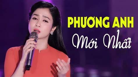 Phương Anh Mới Nhất 2020 - Mỹ Nhân Hát Bolero Khiến Triệu Người Say Mê ...