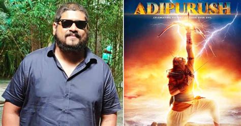 Adipurush Director Om Raut Reacts To Criticism Of Teaser: "Given A Choice, I'd Never Put It On ...