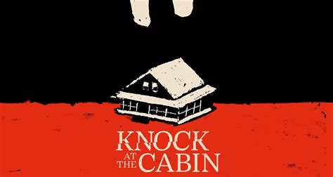 Knock at the Cabin - CambellPawel