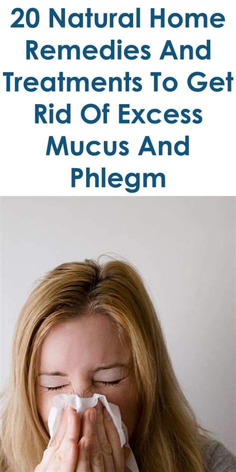 20 Quality Home Remedies To Get Rid Of Excess Mucus And Phlegm