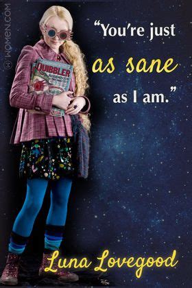 10 Luna Lovegood Quotes That’ll Prove You’re Just As Sane As She Is ...