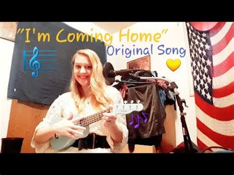 I'm Coming Home - Original Song - YouTube