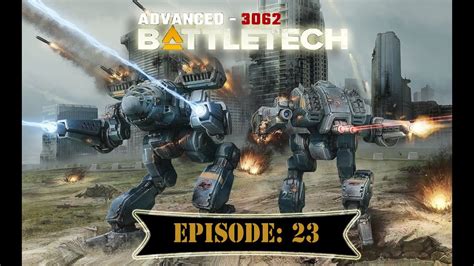 BATTLETECH Advanced 3062 Ep 23 - Of Unknown Origin - Part 2 - YouTube