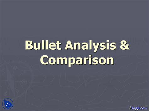 Bullet Analysis and Comparison - Forensic Science - Lecture Slides ...