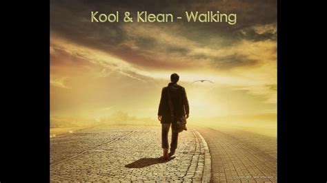 Kool & Klean - Walking - YouTube