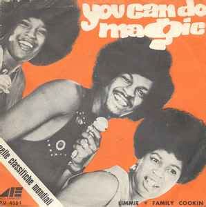 Limmie + Family Cookin* - You Can Do Magic (1973, Vinyl) | Discogs