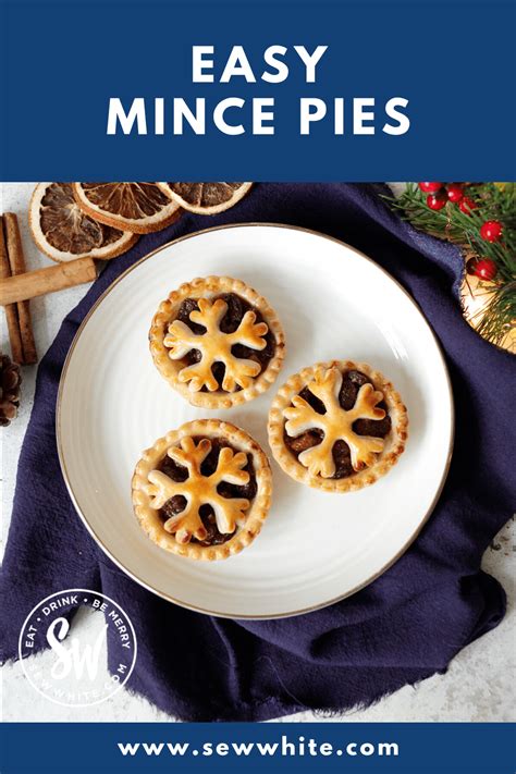 Shortcrust Pastry Mince Pies - Sew White