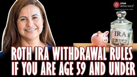 Roth IRA Withdrawal Rules If You Are Age 59 and Under - YouTube