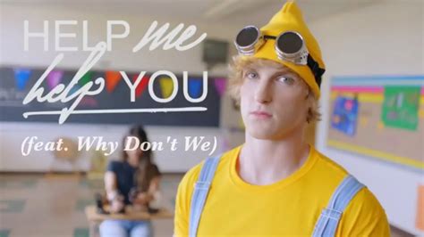 Help Me Help You (feat. Why Don't We) by Logan Paul (lyrics) - YouTube