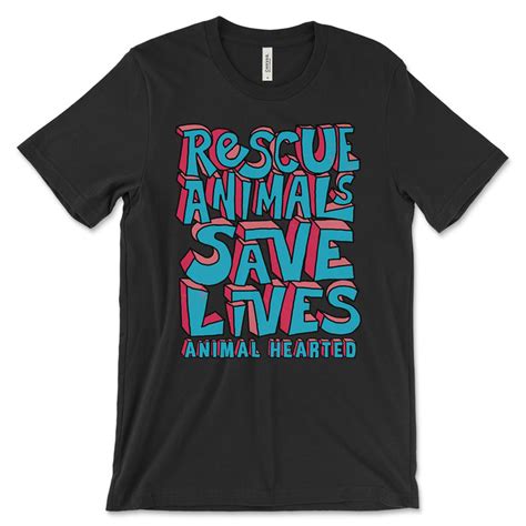 Rescue Animals Save Lives Shirt | Animal Hearted Apparel