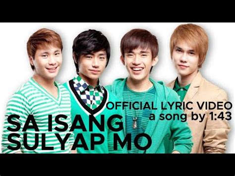 SA ISANG SULYAP MO by 1:43 (Official Lyric Video) - YouTube