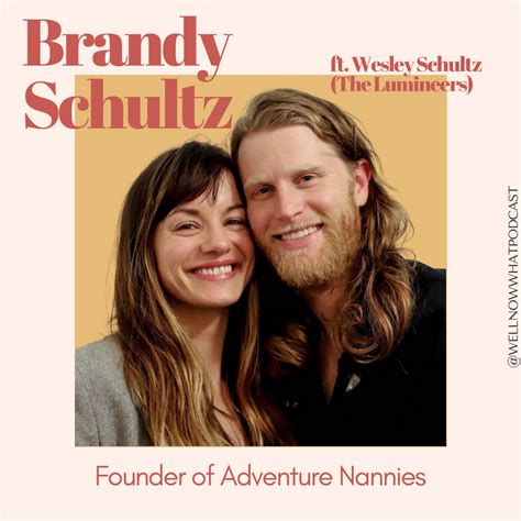 Brandy & Wesley Schultz - The Lumineers and Adventure Nannies — Well ...