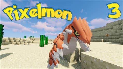 Pixelmon - Ep. 3 "Groudon" - YouTube