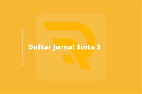 Daftar Jurnal Sinta 3 Semua Rumpun Ilmu - Lembaga Publikasi Jurnal Nasional & Internasional