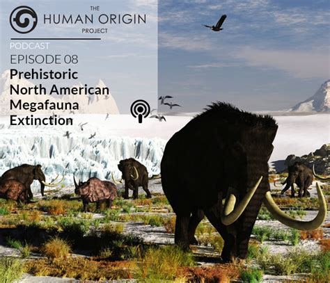 HOP Podcast #8: Prehistoric North American Megafauna Extinction