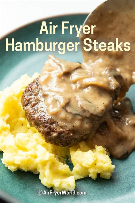 Air Fryer Hamburger Steaks with Gravy in 20 min | Air Fryer World