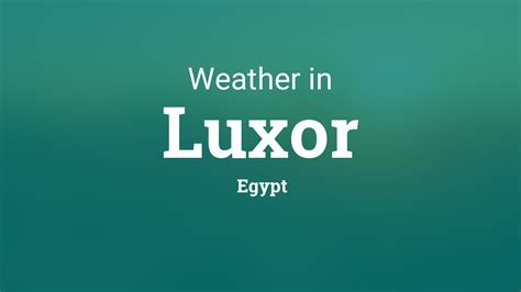 Weather for Luxor, Egypt