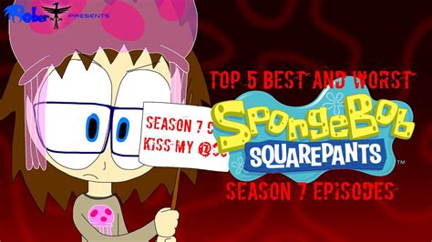 RTC: My Top 5 Best and Worst Spongebob Season 7 Episodes - YouTube