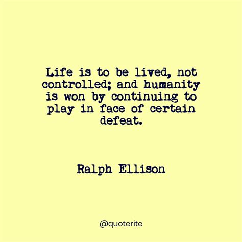 Ralph Ellison Quotes - Quoterite