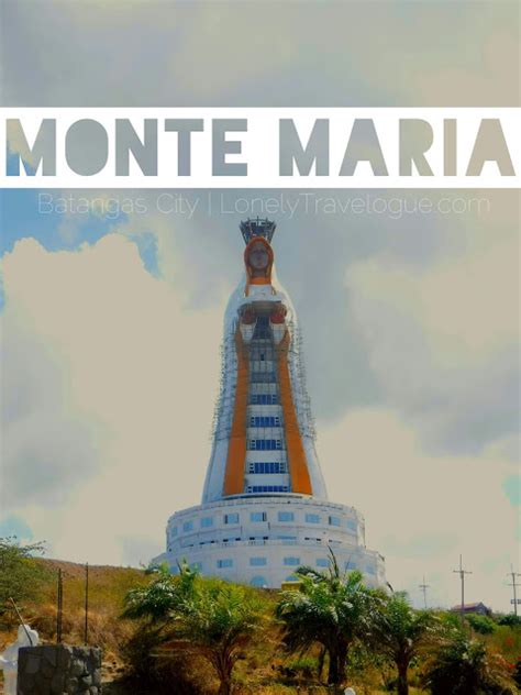 BATANGAS | Monte Maria Shrine - Lonely Travelogue