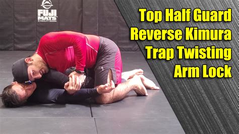 Top Half Guard Reverse Kimura Trap Twisting Arm Lock - David Avellan ...