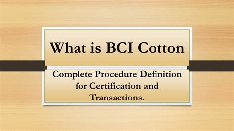 What is BCI Cotton and Transaction Certificate - Textiles Bar