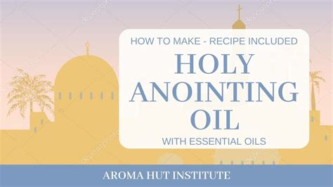 How To Make Holy Anointing Oil Recipe | Anointing Oil in the Bible in 2020 | Oil recipes ...