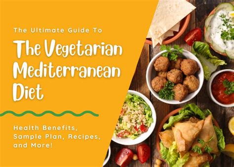 The Ultimate Guide To The Vegetarian Mediterranean Diet